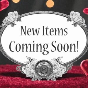 New Items Comeing Soon